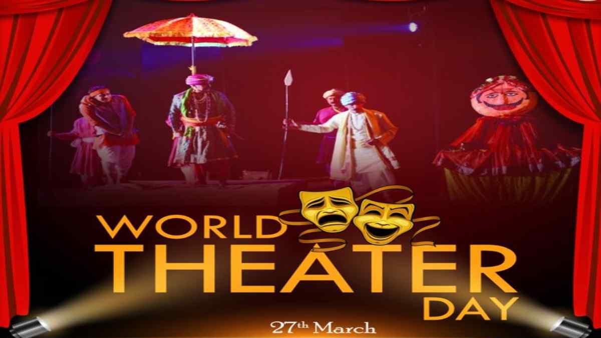 Celebrating Creativity 27th March 2024: Embracing World Theatre Day